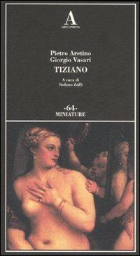 Tiziano - Pietro Aretino,Giorgio Vasari - copertina
