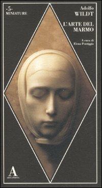 L' arte del marmo - Adolfo Wildt - copertina