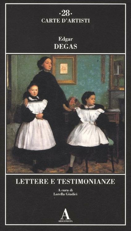 Lettere e testimonianze - Edgar Degas - copertina