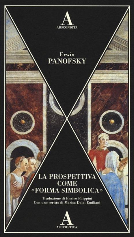 La prospettiva come «forma simbolica». Ediz. illustrata - Erwin Panofsky - copertina