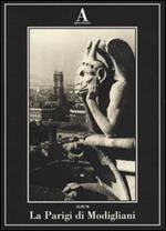 La Parigi di Modigliani. Ediz. illustrata