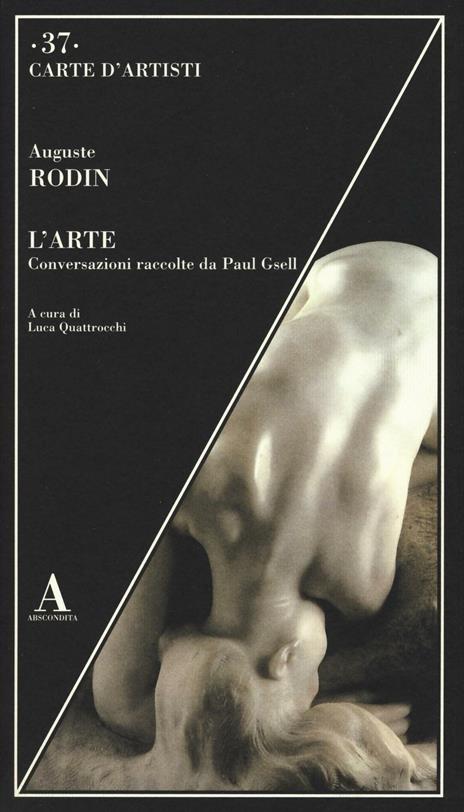 L'arte. Conversazioni raccolte da Paul Gsell - Auguste Rodin - copertina
