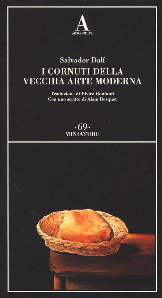 I cornuti della vecchia arte moderna - Salvador Dalì - copertina