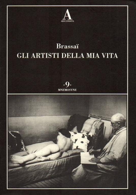 Gli artisti della mia vita - Brassaï - copertina