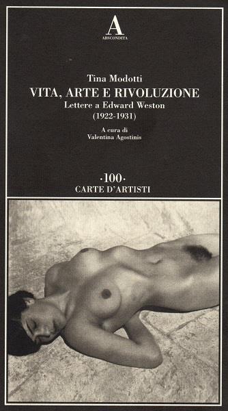 Vita, arte e rivoluzione. Lettere a Edward Weston (1922-1931) - Tina Modotti - copertina