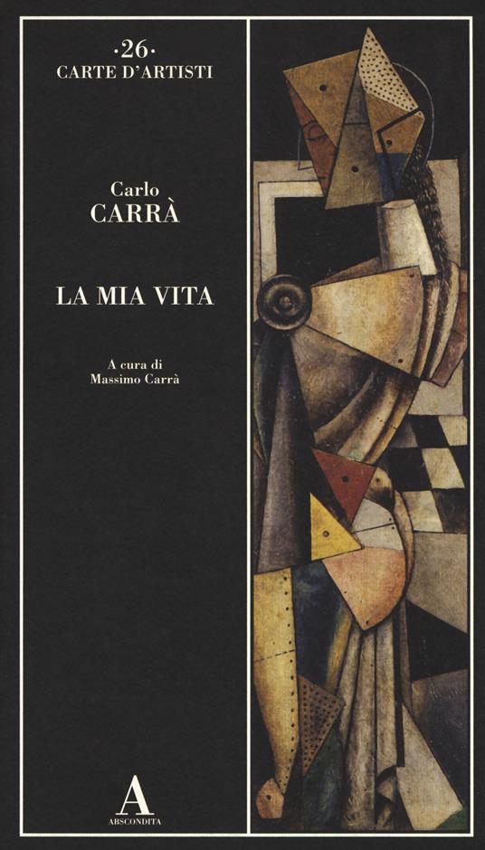 La mia vita - Carlo Carrà - 5