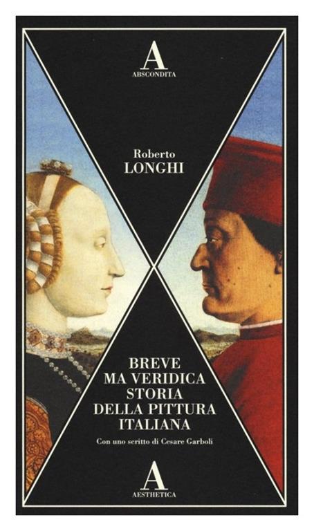 Breve ma veridica storia della pittura italiana - Roberto Longhi - 3
