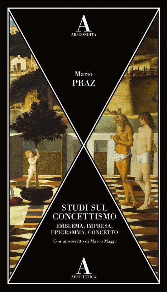 Studi sul concettismo. Emblema, impresa, epigramma, concetto - Mario Praz - copertina