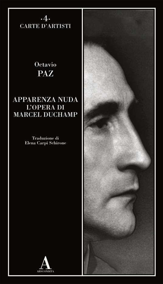 Apparenza nuda. L'opera di Marcel Duchamp - Octavio Paz - 2