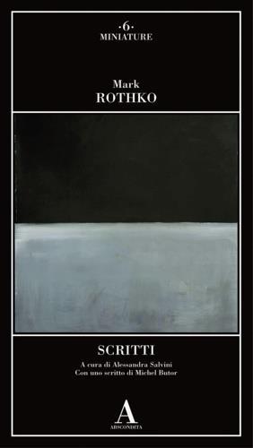 Scritti - Mark Rothko - 2
