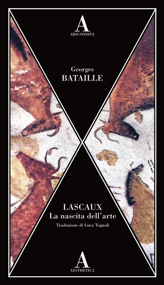 Lascaux. La nascita dell'arte - Georges Bataille - copertina