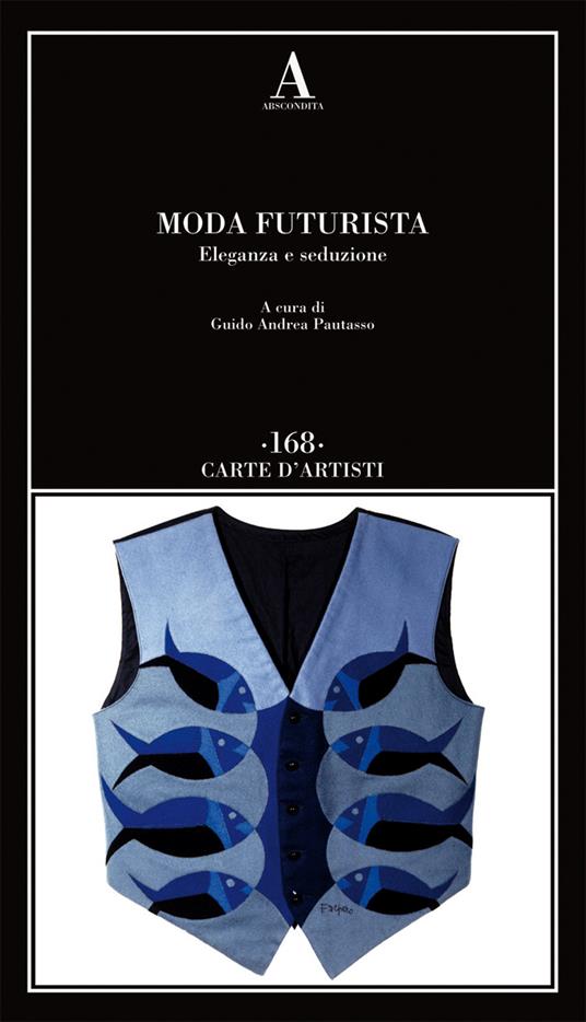 Moda futurista. Eleganza e seduzione - 2