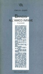 Brindisi all'amico infame