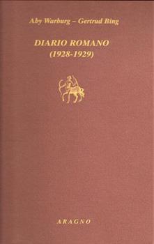Libro Diario romano (1928-1929) Aby Warburg , Gertrud Bing
