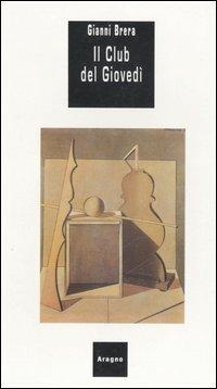Il club del giovedì - Gianni Brera - copertina