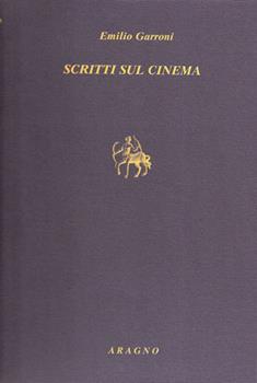 Libro Scritti sul cinema Emilio Garroni