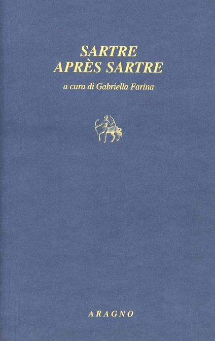 Sartre après Sartre - Gabriella Farina - copertina
