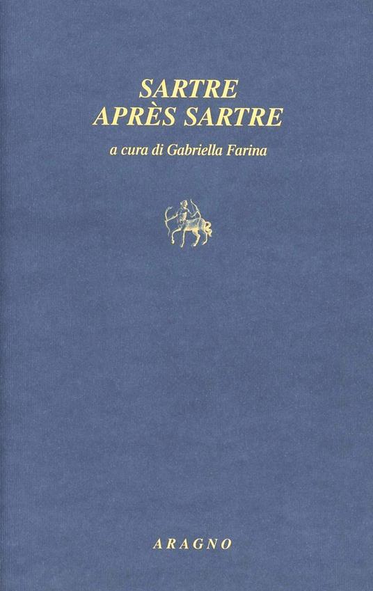 Sartre après Sartre - Gabriella Farina - copertina