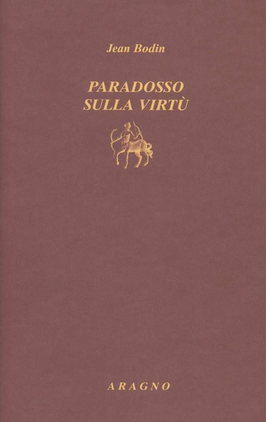 Paradosso sulla virtù - Jean Bodin - copertina