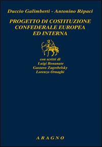 Progetto di costituzione confederale europea ed interna - Duccio Galimberti,Antonino Repaci - copertina