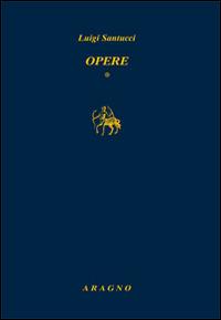 Opere - Luigi Santucci - copertina