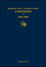 Carteggio. Vol. 2: 1901-1906