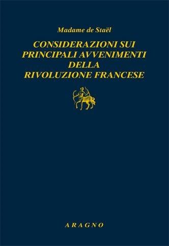 Considerazioni sui principali avvenimenti della Rivoluzione francese - madame de Staël - copertina