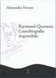 Raymond Queneau. L'autobiografia impossibile