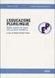 L'educazione plurilingue. Dalla ricerca di base alla pratica didattica - copertina