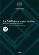 La biblioteca come valore. Tecnologia, tradizione e innovazione nell'evoluzione di un servizio - Michael M. Gorman - copertina