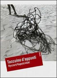 Taccuino d'appunti. Testo polacco a fronte - Ryszard Kapuscinski - copertina