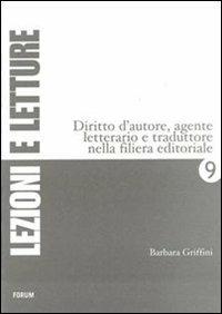 Diritto d'autore, agente letterario e traduttore nella filiera editoriale - Barbara Griffini - copertina