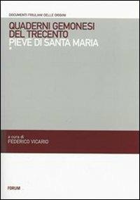 Quaderni gemonesi del Trecento. Pieve di Santa Maria - copertina