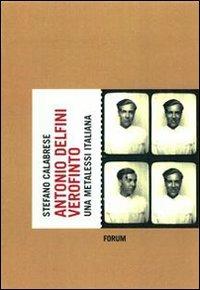 Antonio Delfini verofinto. Una metalessi italiana - Stefano Calabrese - copertina
