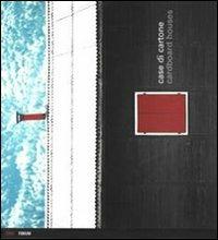 Case di cartone. Ediz. italiana e inglese - Marissa Morelli,Max Rommel - copertina