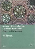 Bernard Hickey, a roving cultural ambassador. Essays in his memory