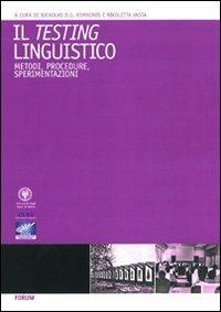 Il testing linguistico. Metodi, procedure, sperimentazioni. Ediz. italiana e inglese - copertina