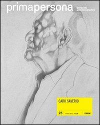 Primapersona. Percorsi autobiografici (2012). Vol. 25: Caro Saverio. - copertina
