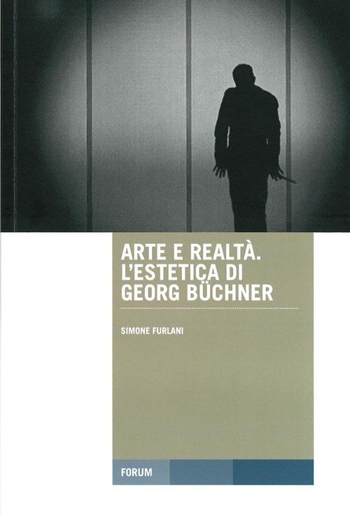 Arte e realtà. L'estetica di George Büchner - Simone Furlani - copertina