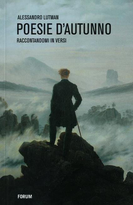 Poesie d'autunno. Raccontandomi in versi - Alessandro Lutman - copertina