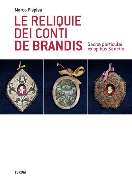 Le reliquie dei conti de Brandis - Marco Pispisa - copertina