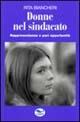 Donne nel sindacato. Rappresentanza e pari opportunità