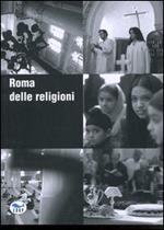 Roma delle religioni. Ediz. italiana e inglese