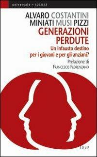 Generazioni perdute. Un infausto destino per i giovani e per gli anziani? - copertina