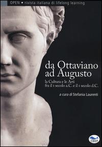 Da Ottaviano ad Augusto. La cultura e le arti fra il I secolo a.C. e il I secolo d.C. - copertina