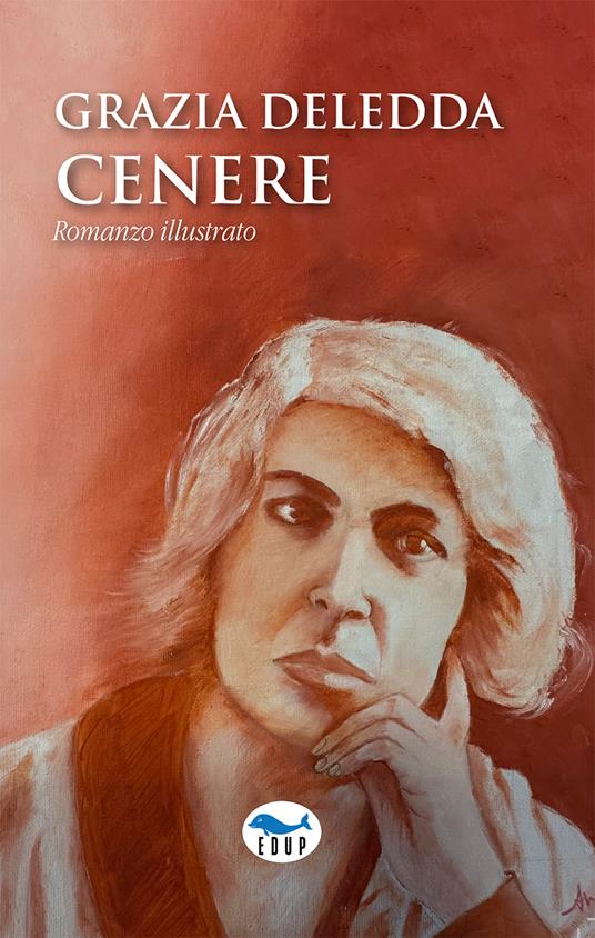Cenere. Ediz. illustrata - Grazia Deledda - copertina