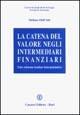 Libro La catena del valore negli intermediari finanziari. Uno schema teorico interpretativo Stefano Dell'Atti