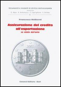 Assicurazione del credito all'esportazione. Lo stato dell'arte - Francesco Moliterni - copertina