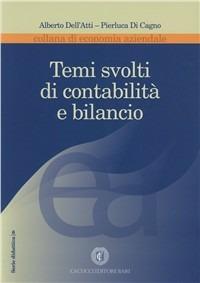 Temi svolti di contabilità e bilancio - Alberto Dell'Atti,Pierluca Di Cagno - copertina
