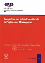 Prospettive del federalismo fiscale in Puglia e nel Mezzogiorno